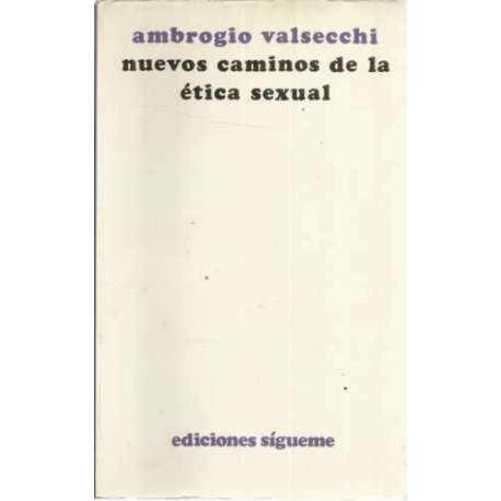 Nuevos caminos de la ética sexual