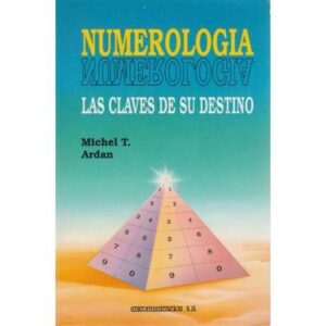 Numerología. Las claves de su destino