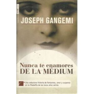 Nunca te enamores de la médium
