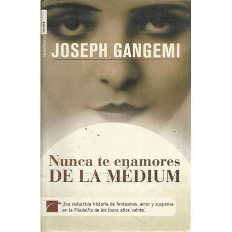 Nunca te enamores de la médium