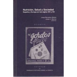 Nutrición, salud y sociedad. España y Europa en los siglos XIX y XX