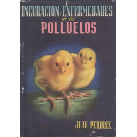 Nutrición y enfermedades de los polluelos