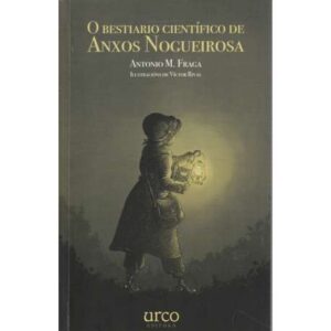 O bestiario científico de Anxos Nogueirosa