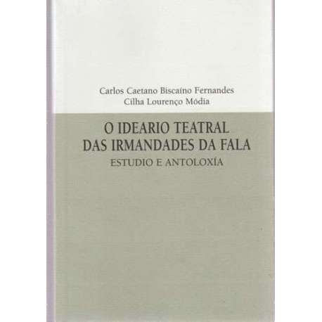O ideario teatral das irmandades da fala