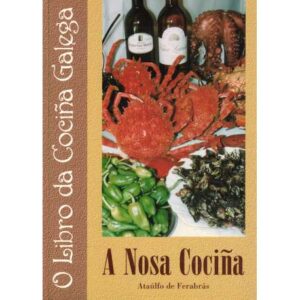 O libro da cociña galega. A nosa cociña