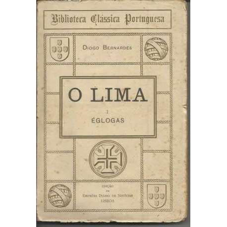 O LIMA, ( 2 Tomos). 1 / ÉGLOGAS. 2 / CARTAS