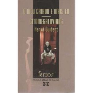 O meu criado e mais eu. Citomegalovirus