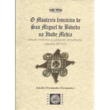O mosteiro feminino de San Miguel de Bóveda na Idade Media