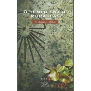 O tempo entre murallas