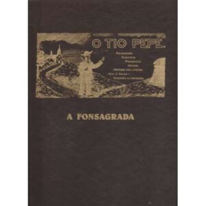 O tio Pepe. A Fonsagrada. Edición facsímil