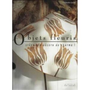 Objets fleuris