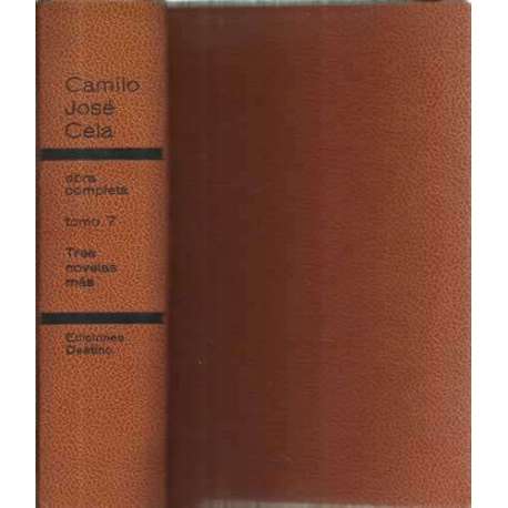 Obra completa tomo VII/. Tres novela más. La colmena. Mrs. Caldwell habla con su hijo. La catira