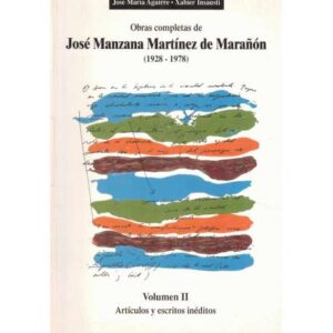 Obras completas de José Manzana Martínez de Marañon (1928-1978). Vol II.- Artículos y escritos inéditos