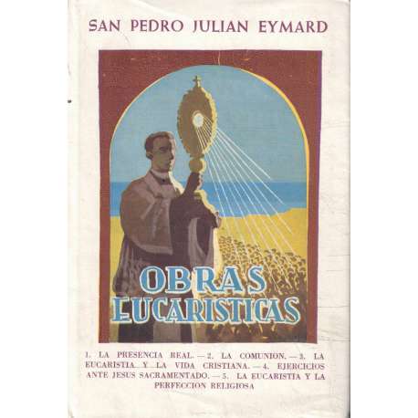 Obras eucarísticas. San Pedro Julián Eymard