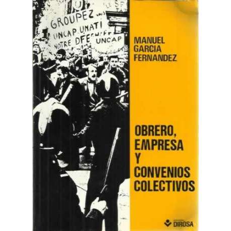 Obrero, empresa y convenios colectivos