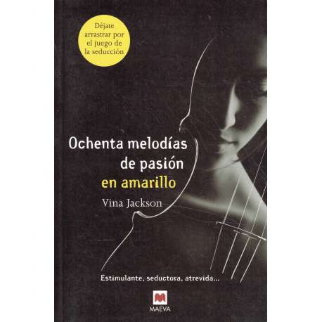 Ochenta melodías de pasión en amarillo