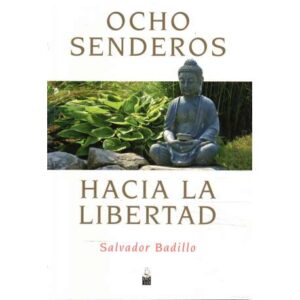 Ocho senderos hacia la libertad
