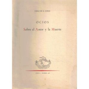 Ocios. Sobre el amor y la muerte