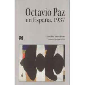 Octavio Paz en España, 1937