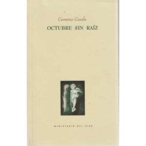 Octubre sin raíz