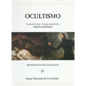 Ocultismo. Ciencias Ocultas. Teología. Inquisición. Brujería. Espiritismo