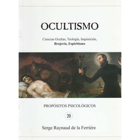 Ocultismo. Ciencias Ocultas. Teología. Inquisición. Brujería. Espiritismo