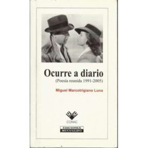 Ocurre a diario (poesía reunida 1991-2005)