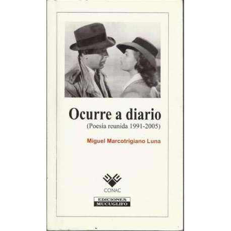 Ocurre a diario (poesía reunida 1991-2005)