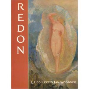 Odilon Redon. La col.lecció Ian Woodner
