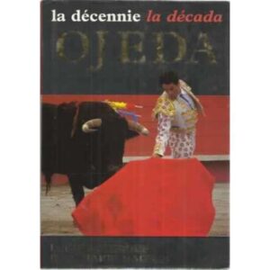 OJEDA. La década / La décennie