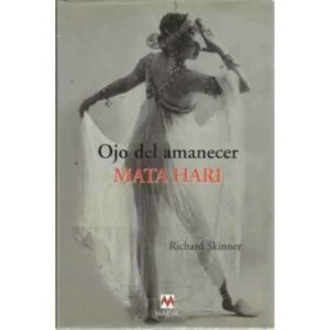 Ojo del amanecer. Mata Hari