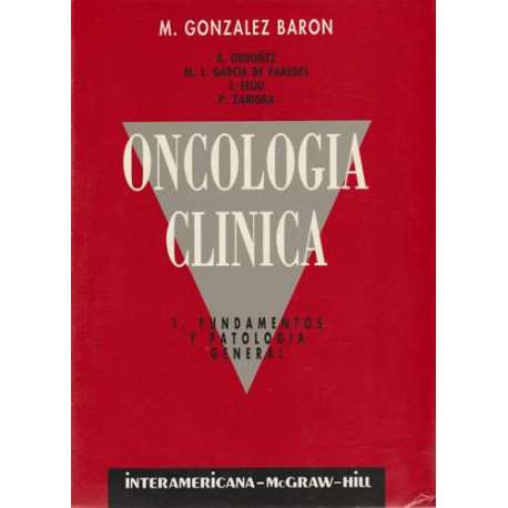 Oncología clínica. Fundamentos y patología general