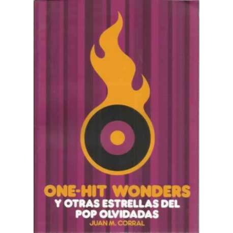 One-Hit Wonders y otras estrellas del pop olvidadas