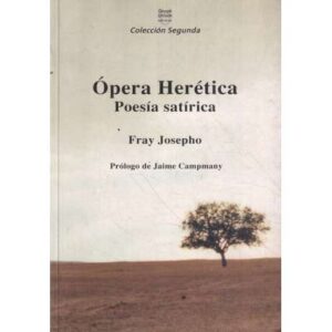 Ópera Herética. Poesía satírica