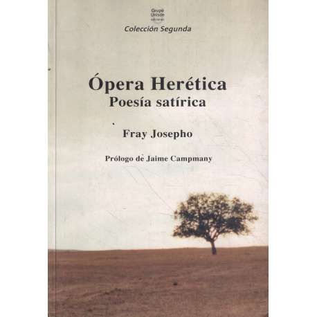 Ópera Herética. Poesía satírica