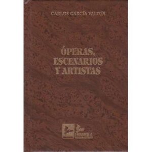 Óperas, escenarios y artistas