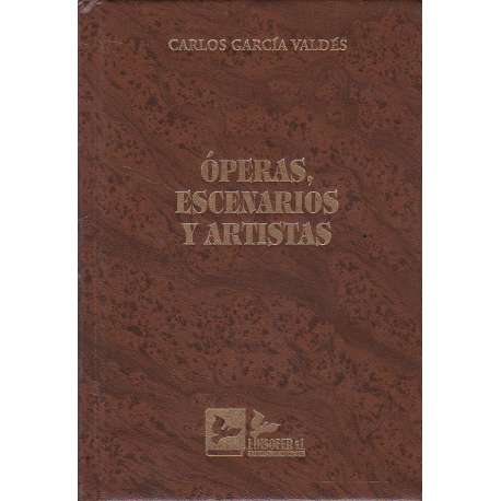 Óperas, escenarios y artistas