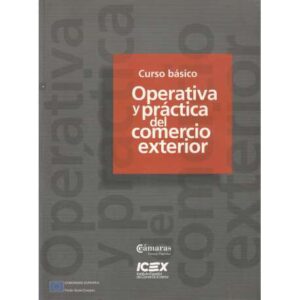 Operativa y práctica del comercio exterior