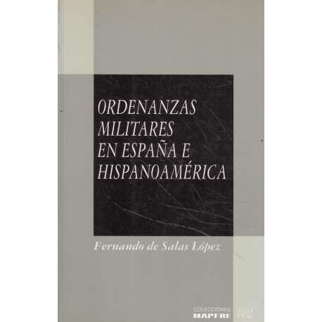 Ordenanzas militares en España e Hispanoamérica