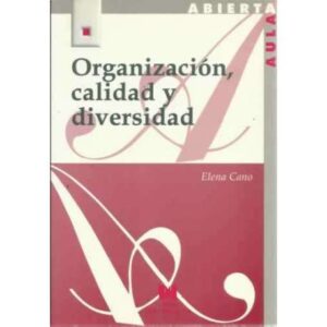 Organización, calidad y diversidad
