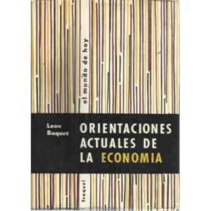 Orientaciones actuales de la economía