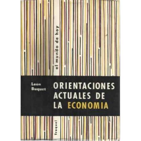 Orientaciones actuales de la economía