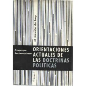 ORIENTACIONES ACTUALES DE LAS DOCTRINAS POLÍTICAS