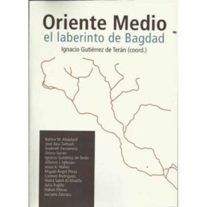 Oriente Medio, el laberinto de Bagdad