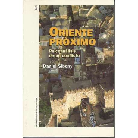Oriente Próximo. Psicoanálisis de un conflicto