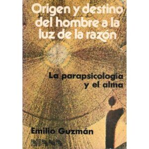 Origen y destino del hombre a la luz de la razón