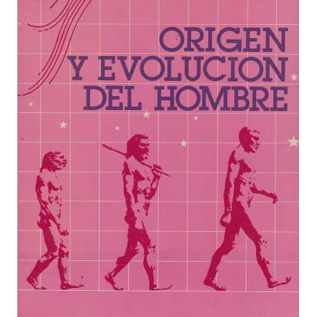 Origen y evolución del hombre