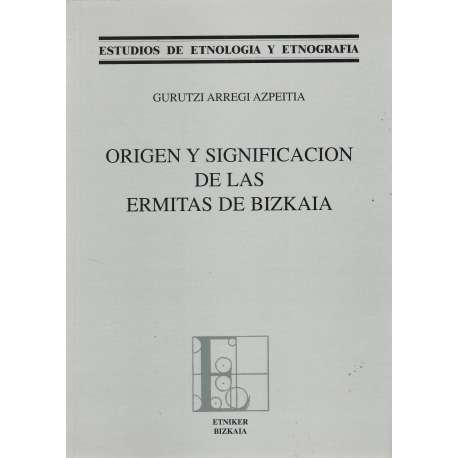 Origen y significación de las ermitas de Bizkaia