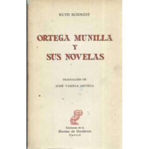 ORTEGA MUNILLA Y SUS NOVELAS