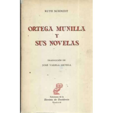 ORTEGA MUNILLA Y SUS NOVELAS